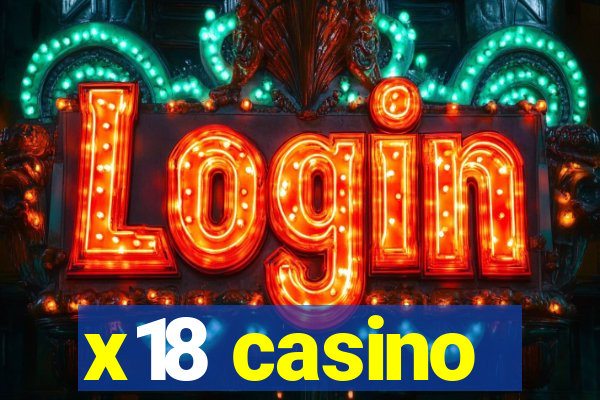 x18 casino